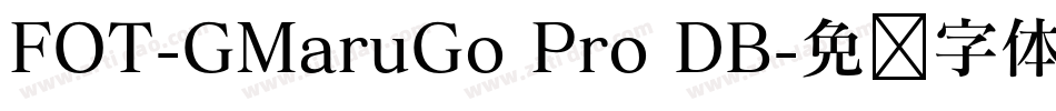 FOT-GMaruGo Pro DB字体转换